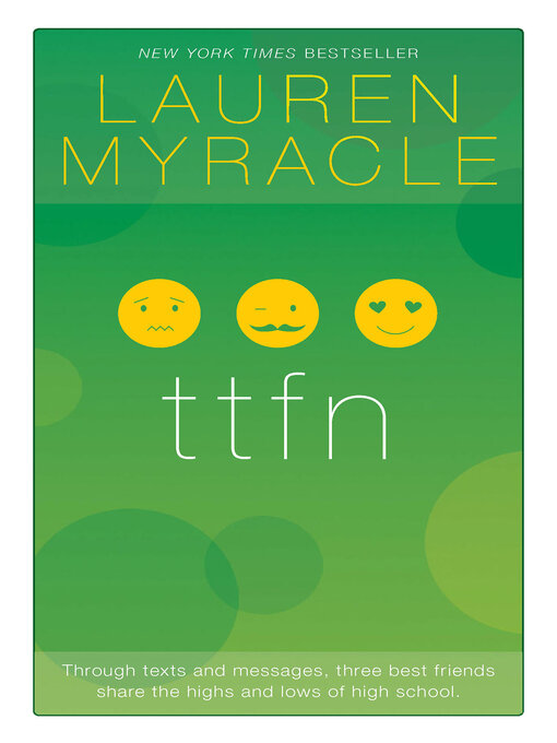 Title details for ttfn--10th Anniversary update and reissue by Lauren Myracle - Available